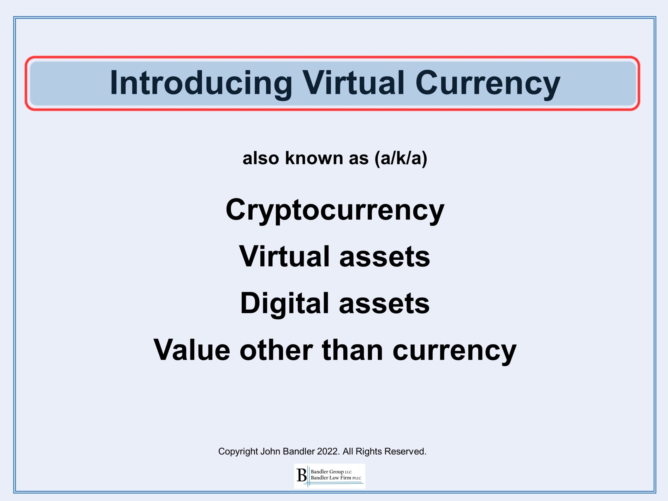 Virtual Currency (including Digital Currency, Cryptocurrency, Virtual ...